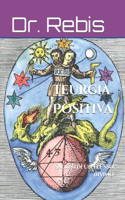 Teurgia Positiva