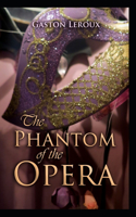 The Phantom of the Opera Gaston Leroux illustrated edition