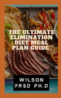 The Ultimate Elimination Diet Meal Plan Guide
