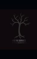 Into the Darkness