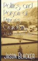 Politics and Poison at Princes Gardens