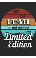 YES IM Leah Im not perfect but i am Limited Edition