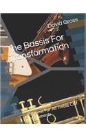 Bassis For Transformation