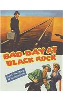 Bad Day At Black Rock