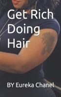 Get Rich Doing Hair