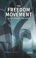 Freedom Movement: Its Past, Present, and Future