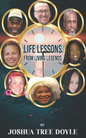Life Lessons from Living Legends
