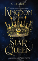Kingdom of the Star Queen: Queen Ishtar's Academy Book 1