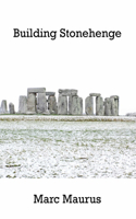 Building Stonehenge