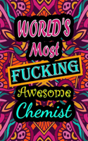 World's Most Fucking Awesome chemist