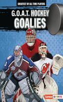 G.O.A.T. Hockey Goalies: (Greatest of All Time Players (Lerner Sports))