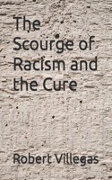 Scourge of Racism and the Cure