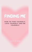 Finding Me