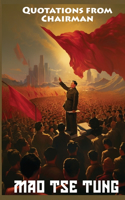 Quotations from Chairman Mao Tse-Tung