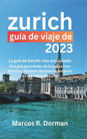 Guía de viaje de Zúrich 2023