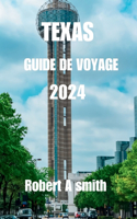 Texas Guide de Voyage 2024