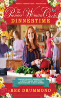 Pioneer Woman Cooks--Dinnertime