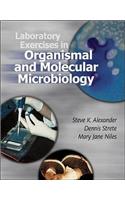 Laboratory Exercises in Organismal and Molecular Microbiology