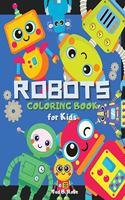 ROBOTS COLORING BOOK for Kids
