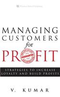 Managing Customers for Profit: Strategies to Increase Profits and Build Loyalty (Paperback)