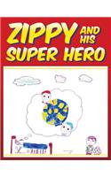 Zippy and His Super Hero