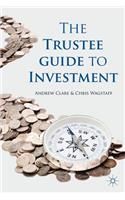 Trustee Guide to Investment