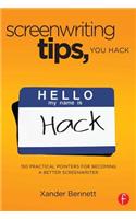 Screenwriting Tips, You Hack