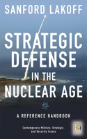 Strategic Defense in the Nuclear Age