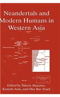 Neandertals and Modern Humans in Western Asia