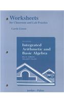 Worksheets for Classroom or Lab Practice for Integrated Arithmetic and Basic Algebra