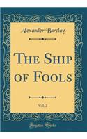 The Ship of Fools, Vol. 2 (Classic Reprint)