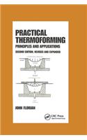 Practical Thermoforming: Principles and Applications