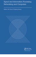 Signal and Information Processing, Networking and Computers: Proceedings of the 1st International Congress on Signal and Information Processing, Networking and Computers (Icsinc 2015), October 17-18, 2015 Beij