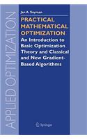 Practical Mathematical Optimization