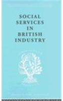 Social Services in British Industry