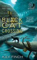 Black Cat Crossing: (1 A Bad Luck Cat Mystery)