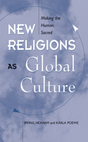 New Religions As Global Cultures