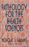 Pathology for the Health Sciences