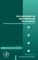 The Discovery of New Medicines in Academia