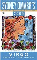 Sydney Omarr'Day By Day Astrological Guide 2005: Virgo (Sydney Omarr's Day By Day Astrological Guide for Virgo)
