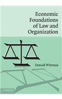 Economic Foundations of Law and Organization