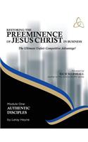 Restoring the Preeminence of Jesus Christ in Business
