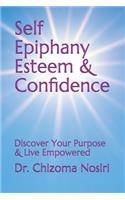 Self Epiphany Esteem and Confidence