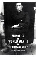 Memories of World War II in the Russian Army: (English)
