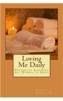 Loving Me Daily