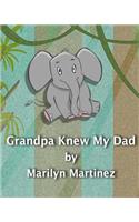 Grandpa Knew My Dad