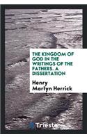 The Kingdom of God in the Writings of the Fathers