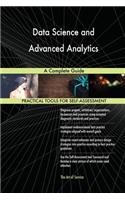 Data Science and Advanced Analytics A Complete Guide