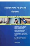 Programmatic Advertising Platforms The Ultimate Step-By-Step Guide