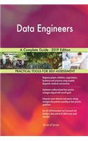 Data Engineers A Complete Guide - 2019 Edition